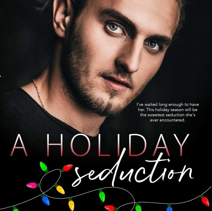 A Holiday Seduction Sneak Peek (Holiday Novella)